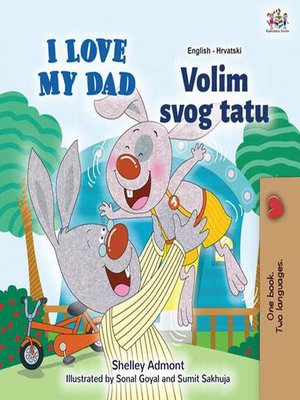 cover image of I Love My Dad Volim svojeg tatu